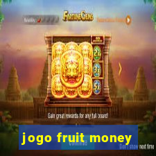 jogo fruit money